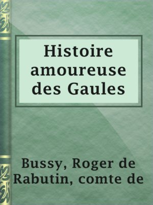 cover image of Histoire amoureuse des Gaules